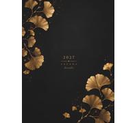 Agenda 2027 Journalier: Couverture Ginkgo Doré, 1 Jour Par Page - Format A4 Professionnel - Planning Quotidien avec Horaires, Jours Fériés France, ... Objectifs, Vision Board, Contacts & Notes