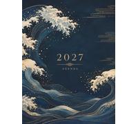 Agenda 2027 Journalier: Couverture Océan Japonais - 1Jour par Page - Format A4 Professionnel - Planning Quotidien avec Horaires, Jours Fériés France, ... Objectifs, Vision Board, Contacts & Notes