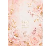 Agenda 2027: Journalier, Jour Par Page, Couverture Fleurs Pastel, Format A4 Professionnel - Planning Quotidien avec Horaires, Jours Fériés France, ... Objectifs, Vision Board, Contacts & Notes.