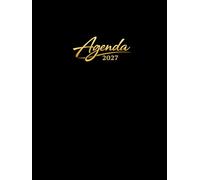Agenda 2027 Journalier: Planificateur Journalier Grand Format A4 | Très complet | 1 Page par jour avec heure ( Janvier 2027 / Décembre 2027 ) | Français