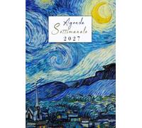 Agenda 2027 Settimanale: 1 settimana su 2 pagine - Grande formato A4 - 12 mesi - Presentazione horizontale - in italiano - Vincent Van Gogh