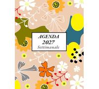Agenda 2027 settimanale a4 vista verticale: 12 mesi da Gennaio 2027 a Dicembre 2027, La settimana su una doppia pagina