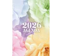 Agenda de Bienestar y Finanzas 2026 para Mujer: Flores: Planificador anual 2026 para mujeres con diseño floral, vista mensual y semanal, 6 x 9”, tapa ... To do list, Gratitud y Rueda de Bienestar.