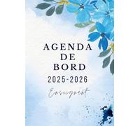 AGENDA DE BORD 2025-2026 Enseignant: Florale | une semaine sur deux pages , planning annuel...pour une année scolaire organisée et réussie ....