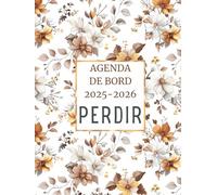 Agenda de Bord 2025/2026 PERDIR: Carnet de Bord Personnel de Direction 2024/2025 | Organiseur Hebdomadaire, Fiches Pratiques, Calendrier et Vacances Scolaires, Répertoire Professionnel | Format A4.
