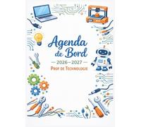 Agenda de bord 2026/2027 prof de technologie : Cahier Relevé de Notes Enseignant pour 15 Classes, Carnet de bord 2026-2027 professeur de techno | Planificateur de cours, Semainier, Format A4.