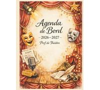 Agenda de bord 2026-2027 Prof de théâtre : Cahier relevé de notes,15 classes pour 38 élèves | Carnet de bord professeur de théâtre 2026 2027, Planning annuel & Planificateur de cours | Semainier, A4.