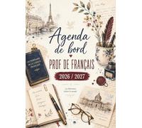 Agenda de Bord 2026/2027 Professeur de Français: Cahier Relevé de Notes 15 Classes | Carnet de Bord Prof 2026-2027 Français, Calendrier Scolaires, Planificateur de Cours Semainier A4