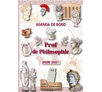 Agenda de Bord 2026-2027 Professeur de Philosophie: Planificateur de Cours Semainier et Mensuel pour Enseignants de (Collège-Lycée).