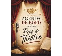 Agenda de bord 2026-2027 professeur de théâtre : Cahier relevé de notes,15 classes pour 38 élèves | Carnet de bord prof de théâtre 2026 2027, Planning annuel & Planificateur de cours | Semainier, A4.