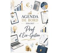 Agenda de bord 2026/2027 professeur Eco Gestion: Cahier Relevé de Notes pour 15 Classes, Carnet de bord 2026/2027 Prof d’économie et gestion | Planificateur Semainier, Calendrier Scolaire | Format A4