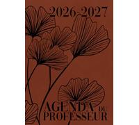 Agenda de Bord du Professeur 2026-2027: Ginkgo Terracotta | Cahier de bord enseignant A4 | Planification de cours avec un tableau semainier (1 semaine ... l'année scolaire | Relevé de notes & suivi