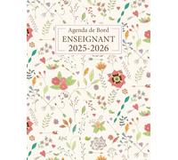Agenda de Bord Enseignant 2025 2026: Le compagnon idéal pour une année scolaire réussie