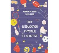 Agenda de Bord Enseignant 2025/2026 Prof EPS : Carnet de bord 2025/2026 Professeur d’Education Physique et Sportive | Planificateur Semainier, Calendrier et Vacances Scolaire | Format A4