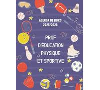 Agenda de Bord Enseignant 2025/2026 Prof EPS: Carnet de bord 2025/2026 Professeur d’Education Physique et Sportive | Planificateur Semainier, Calendrier et Vacances Scolaire | Format A4