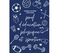 Agenda de Bord Enseignant 2025/2026 Professeur d’Education Physique et Sportive: Carnet de bord 2025/2026 Prof EPS | Cahier Relevé de Notes 15 Doubles ... Planning Annuel, Planificateur de Cours, A4