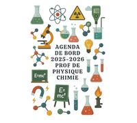 Agenda de Bord Enseignant 2025/2026 Professeur de Physique Chimie: Cahier Relevé de Notes 18 Classes de 38 élèves | Carnet de Bord Prof de Physique Chimie 2025 2026 | Organiseur de Cours, Semainier A4