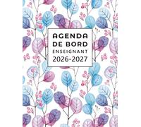 Agenda de bord Enseignant 2026/2027: Carnet de Bord A4 pour les Professeurs