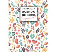 Agenda de Bord Enseignant 2026-2027: Carnet de Bord A4 pour Professeur pour organisez votre année scolaire.