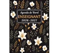 Agenda de bord Enseignant 2026/2027: Planificateur Scolaire pour Les enseignants, 1 Semaine sur 2 Pages, 1 mois sur 2 Pages, format A4