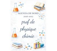 Agenda de Bord Enseignant 2026/2027 Professeur de Physique Chimie: Cahier Relevé de Notes 18 Classes de 38 élèves | Carnet de Bord Prof de Physique Chimie 2026 2027 | Organiseur de Cours, Semainier A4