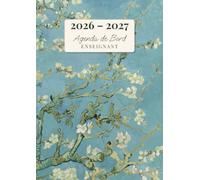 Agenda de Bord Enseignant: Carnet de Bord pour Professeur | Format A4 | Agenda Semainier Année Scolaire + Relevé de Notes | Couverture Van Gogh Amandier en fleurs