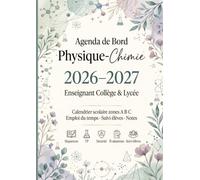 Agenda de Bord Physique-Chimie 2026-2027 | Enseignant Collège & Lycée: Calendrier scolaire zones A B C · Emploi du temps · Suivi élèves · Notes