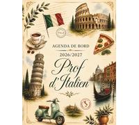 Agenda de bord professeur d'italien 2026 2027: Carnet de Bord Professeur 2026-2027 Italien | Cahier Relevé de Notes pour 15 Classes, Calendrier Scolaire, Organiseur de Cours, Semainier | Format A4.