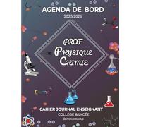 Agenda de Bord Professeur Physique Chimie: Cahier Journal Enseignant | Organiseur de Prof de Collège Lycée