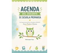 Agenda del Docente di Scuola Primaria: per sopravvivere all'Anno Scolastico 2026/2027 senza perdere il sorriso