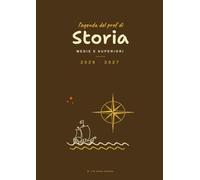Agenda del Docente di Storia: Registro dell'insegnante e planner settimanale A4 per scuola media e superiore, con una pagina di storia da raccontare ogni giorno di scuola, voti e valutazioni