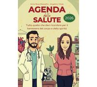 Agenda della Salute 2026: Tutto quello che devi ricordare per il benessere del corpo e dello spirito