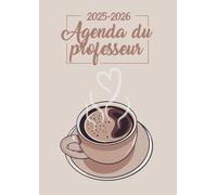 Agenda du Professeur 2025-2026: Café Rose | Cahier de bord enseignant A4 | Planification de cours avec un tableau semainier (1 semaine sur 2 pages) pour l'année scolaire | Relevé de notes & suivi