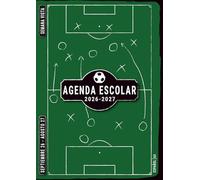 Agenda Escolar 2026 2027: Futbol , Planificador A4 Semana Vista Horizontal para instituto, Bachillerato y Secundaria Chico , Grande , Verde