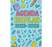Agenda Escolar 2026 - Planner Diario y Semanal para Estudiantes, Organización y Calendario Escolar (Agendas Escolares)