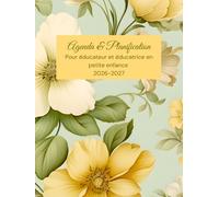 Agenda et Planificateur Éducatif pour Éducatreurs et Éducatrice en Petite Enfance: Guide pratique pour l’observation, la planification pédagogique, ... et le développement global de l’enfant