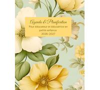 Agenda et Planificateur Éducatif pour Éducatreurs et Éducatrice en Petite Enfance: Guide pratique pour l’observation, la planification pédagogique, ... et le développement global de l’enfant