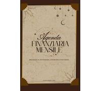 Agenda finanziaria mensile (edizione più grande): Organizza il tuo denaro ,costruisci i tuoi sogni.