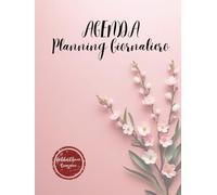 Agenda Giornaliera non Datata: Elegante e semplice adatta per la gestione del proprio tempo, 100 pagine per un'eccellente pianificazione della giornata
