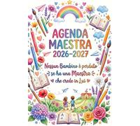 Agenda Grazie Maestra 2026/2027: Regalo Maestre Fine Anno | Asilo nido, scuola dell'infanzia e elementare | Diario per insegnanti.