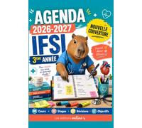 Agenda IFSI 2026-2027 - 3ᵉ année infirmier(ère): Préparation au diplôme IFSI, révisions finales, outils pratiques et stratégies pour réussir le DEI