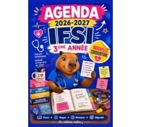 Agenda IFSI 2026-2027 - 3ᵉ année infirmier(ère): Préparation au diplôme IFSI, révisions finales, outils pratiques et stratégies pour réussir le DEI