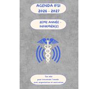 Agenda infirmier 2ᵉ année 2026-2027 : planification, suivi de stages et révisions IFSI: Un outil clair et inspirant pour gérer ton année, tes compétences et tes stages en toute sérénité
