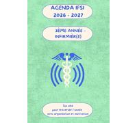 Agenda infirmier 3ᵉ année 2026-2027 : stages, révisions et préparation du diplôme IFSI: Ton compagnon de route pour structurer ta dernière année, préparer ton diplôme et rester motivé jusqu’à la fin.