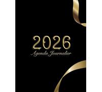 Agenda journalier 2026 : format A4, bien organisé sur 12 mois avec heure et espace pour les notes par page.: Planifiez, progressez et vivez 2026 avec clarté et motivation.