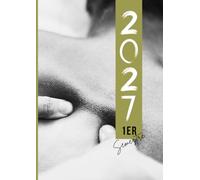 Agenda Journalier 2027 - 1er semestre | Spécial professionnels du bien-être - Version Massage 1: Carnet de bord quotidien grand format pour planifier ... suivre vos clients et piloter votre activité.