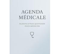 Agenda Médicale Succès - Planificateur Professionnel pour Médecins et Personnel de Santé: Outil d’organisation quotidienne, gestion des rendez-vous et suivi patient pour une pratique médicale efficace