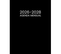 Agenda Mensual 2026-2028: Planificador Organizador de 3 Años de Enero 26 a Diciembre 28 - 1 Mes para 2 Páginas || 36 Meses Calendario Anual con Vacaciones - Formato Grande