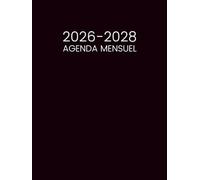 Agenda Mensuel 2026-2028: Planificateur de 3 Ans de Janvier 2026 a Décembre 2028 - 1 Mois sur 2 Pages || 36 Mois Calendrier Organisateur avec Jours Fériés - Grand Format