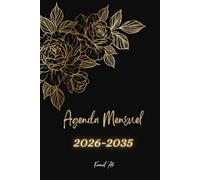 Agenda Mensuel 2026-2035: Planificateur de 120 Mois | 10 ans | de Janvier 2026-Décembre 2035 | 1 mois sur 2 pages | Organisateur Français | Format de poche A5 | 287 pages.
